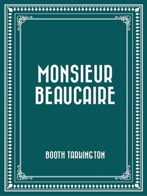 cover image of Monsieur Beaucaire